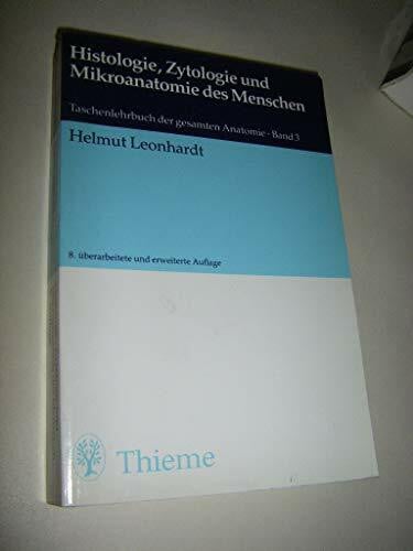 Histologie, Zytologie Und Mikroanatomie DES Menschen