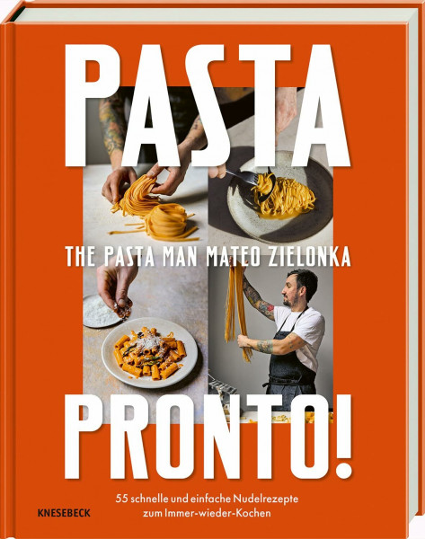 Pasta Pronto: 55 schnelle und einfache Nudelrezepte zum Immer-wieder-Kochen. Italienische Pastaküche mit schnellen Feierabendrezepten, aromatischen Saucen & unkomplizierten Gerichten für jeden Tag