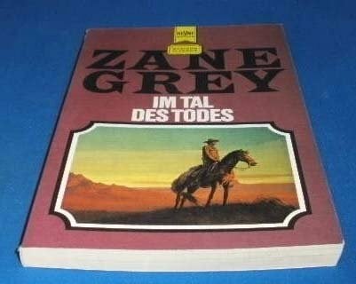 Im Tal des Todes. Klassische Westernstories.