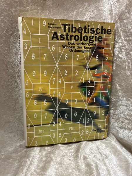Tibetische Astrologie: Das verborgene Wissen der kosmischen Ordnungen