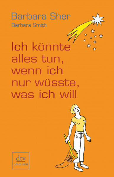 Ich könnte alles tun, wenn ich nur wüsste, was ich will
