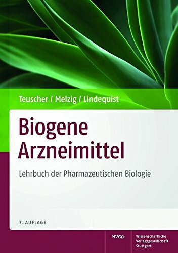 Biogene Arzneimittel: Lehrbuch der Pharmazeutischen Biologie