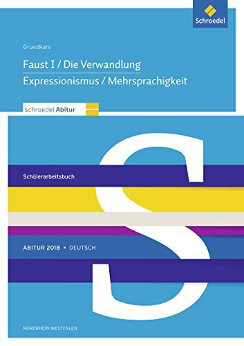 Schroedel Abitur / Schroedel Abitur - Ausgabe für Nordrhein-Westfalen: Ausgabe für Nordrhein-Westfalen 2018 / Deutsch: Schülerpaket Grundkurs zum ... Abitur: Ausgabe für Nordrhein-Westfalen 2018)