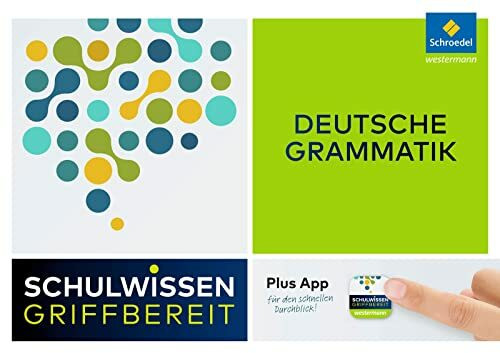 Schulwissen griffbereit: Deutsche Grammatik (Schulwissen griffbereit: Ausgabe 2017)