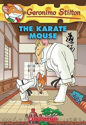 Karate Mouse (Geronimo Stilton #40)