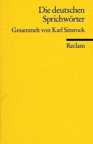 Die deutschen Sprichwörter (Reclams Universal-Bibliothek)