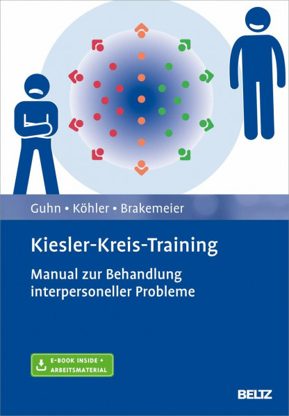 Kiesler-Kreis-Training: Manual zur Behandlung interpersoneller Probleme. Mit E-Book inside und Arbeitsmaterial