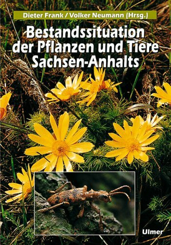 Bestandssituation der Pflanzen und Tiere Sachsen-Anhalts