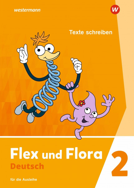 Flex und Flora - Ausgabe 2021: Heft Texte schreiben 2 (Druckschrift) Für die Ausleihe
