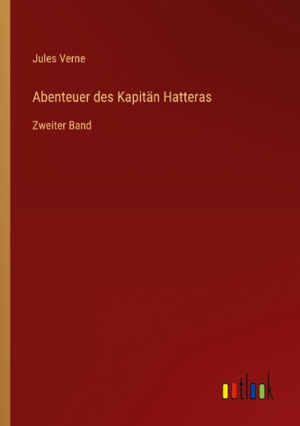 Abenteuer des Kapitän Hatteras