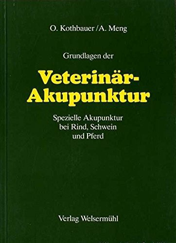 Grundlagen der Veterinär-Akupunktur