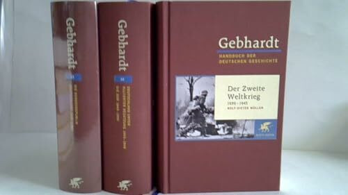 Handbuch der deutschen Geschichte in 24 Bänden. Bd.21: Der Zweite Weltkrieg (1939-1945)