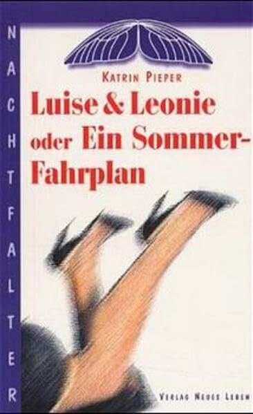 Luise & Leone oder Ein Sommer-Fahrplan (Nachtfalter)