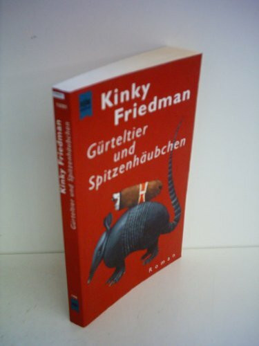 Gürteltier und Spitzenhäubchen: Roman (Heyne Allgemeine Reihe (01))