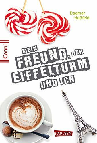 Conni 15 4: Mein Freund, der Eiffelturm und ich: Ein Buch für Mädchen ab 12 Jahren über erste Liebe und ein Abenteuer in Paris (4)