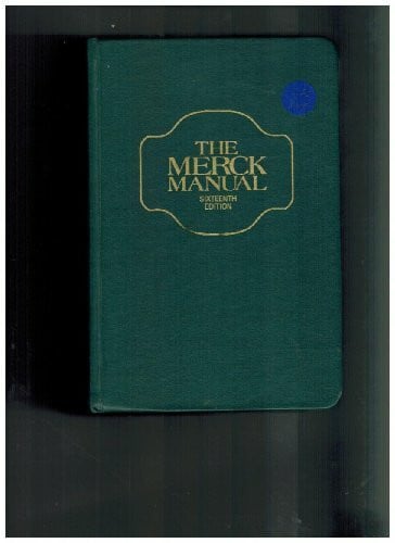 The Merck Manual of Diagnosis and Therapy: General Medicine (MERCK MANUAL VOL 1: GENERAL MEDICINE)