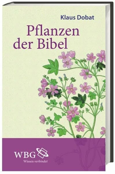 Pflanzen der Bibel Pflanzen der Bibel