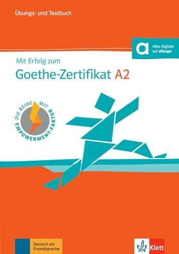 Mit Erfolg zum Goethe-Zertifikat A2: Übungs- und Testbuch mit Audios