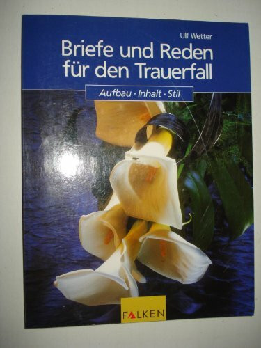 Briefe und Reden für den Trauerfall