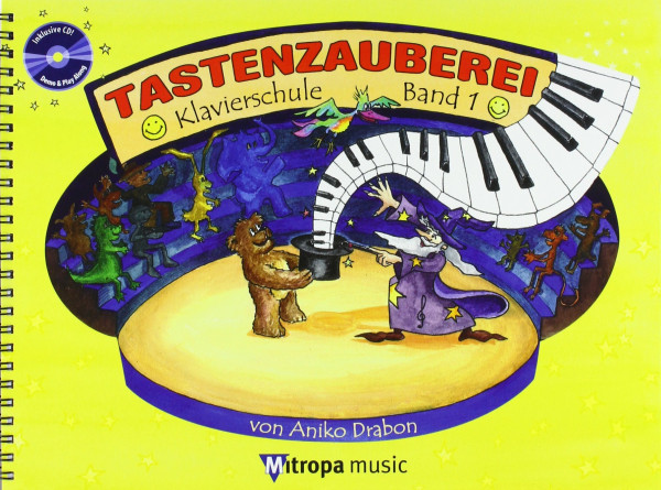 Aniko Drabon: Tastenzauberei Klavierschule Band 1 mit Audio-CD für Kinder | Klavier lernen für Anfänger im Einzel und Gruppenunterricht | Notenbuch ... deutscher Sprache. CD zum Üben und Mitspielen