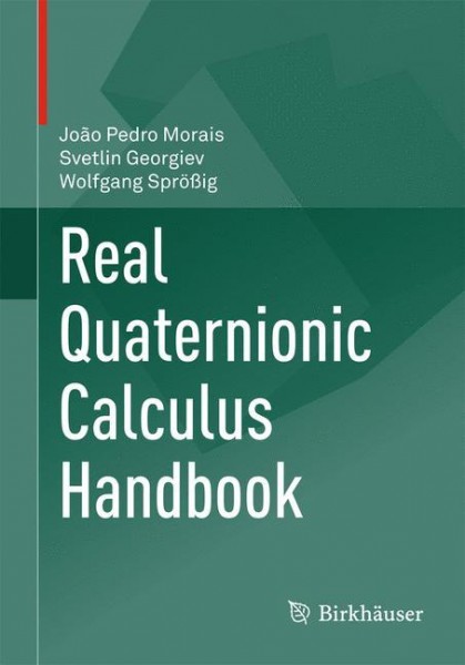 Real Quaternionic Calculus Handbook