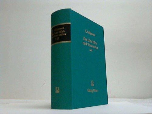 Der böse Blick und Verwandtes: Ein Beitrag zur Geschichte des Aberglaubens