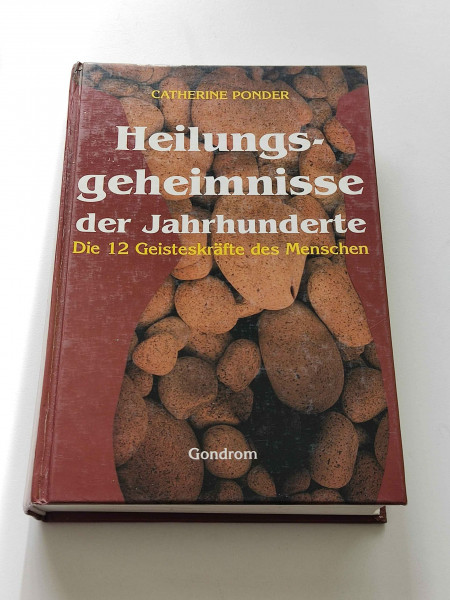 Heilungsgeheimnisse der Jahrhunderte