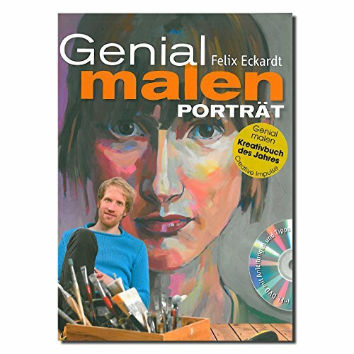 Genial malen - Porträt: mit DVD (Acrylmalerei, Ölmalerei)