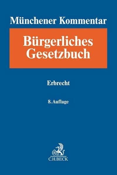 Münchener Kommentar zum Bürgerlichen Gesetzbuch Bd. 11: Erbrecht, §§ 1922-2385, §§ 27-35 BeurkG