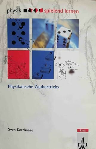 Klett Physik Spielend Lernen. Kopiervorlagen Für Rätsel Und Spiele, Physikalische Zaubertricks 1