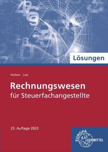 Lösungen zu 78017: Rechnungswesen für Steuerfachangestellte.