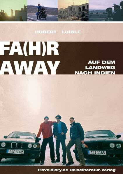 Fahr Away: Auf dem Landweg nach Indien