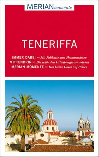 MERIAN momente Reiseführer Teneriffa: MERIAN momente - Mit Extra-Karte zum Herausnehmen