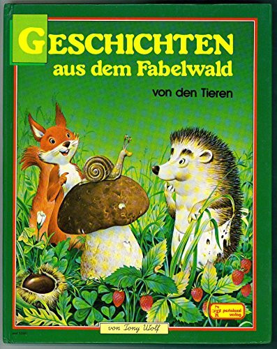 Geschichten aus dem Fabelwald von den Tieren