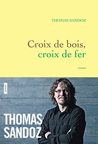 Croix de bois, croix de fer: roman