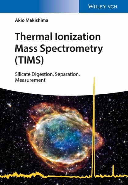 Thermal Ionization Mass Spectrometry (TIMS): Silicate Digestion, Separation, Measurement
