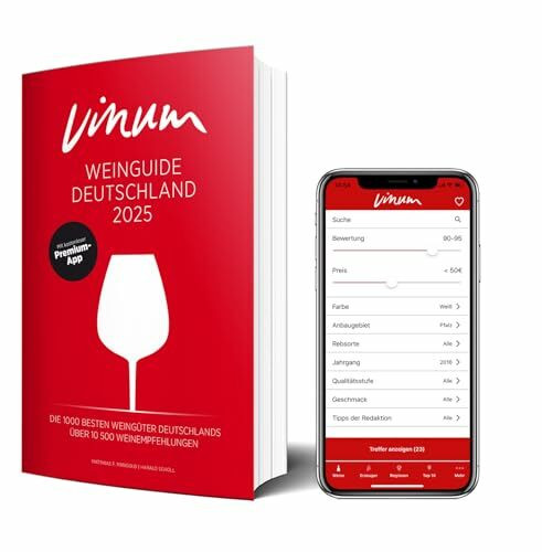 VINUM Weinguide Deutschland 2025: Der Reiseführer zu den besten Winzern Deutschlands. Rotwein, Weißwein, Sekt, Rosé! Rund 11.000 deutsche Weine. Mit Premium-App.