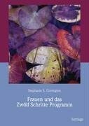 Frauen und das Zwölf Schritte Programm: Textbuch