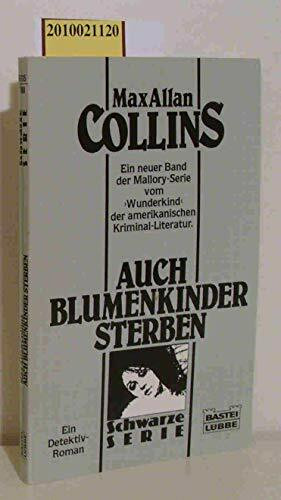 Auch Blumenkinder sterben