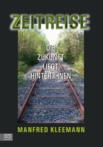 Zeitreise: Die Zukunft liegt hinter ihnen