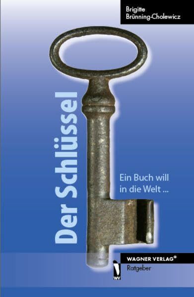 Der Schlüssel: Ein Buch will in die Welt...