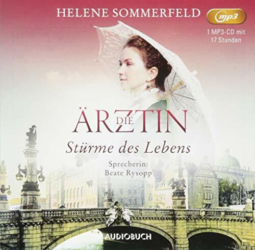 Die Ärztin: Stürme des Lebens (Ricarda Thomasius) (ungekürzte Lesung auf 1 MP3-CD)