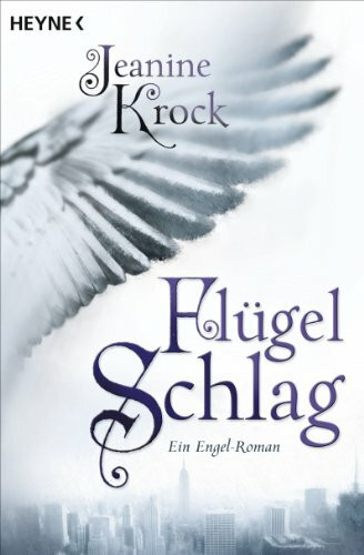 Flügelschlag: Ein Engel-Roman