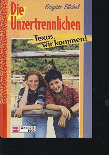 Die Unzertrennlichen: Texas, wir kommen!