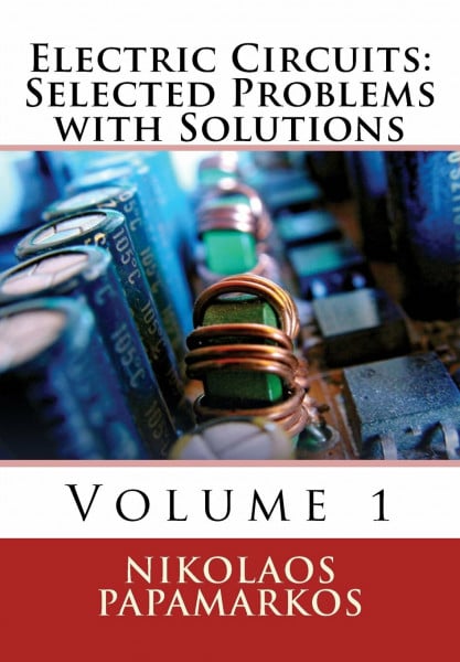 Electric Circuits: Selected Problems with Solutions: Volume 1