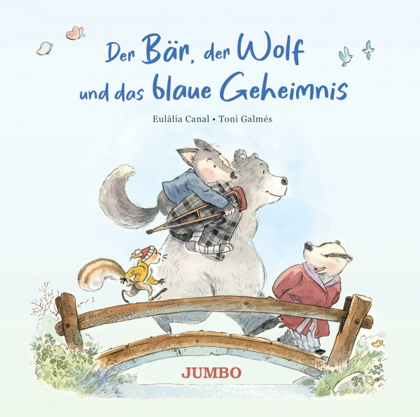 Der Bär, der Wolf und das blaue Geheimnis (Bär, Wolf, Eichhörnchen & Dachs, Band 2)