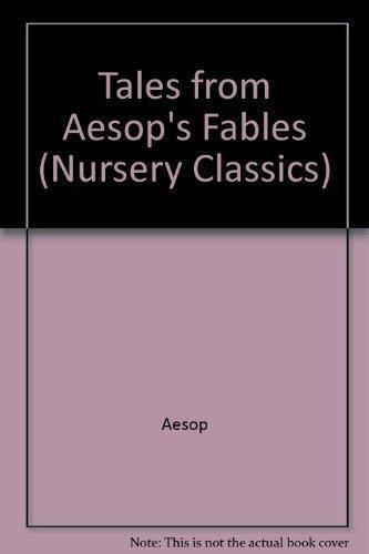 Tales from Aesop's Fables (Nursery Classics)