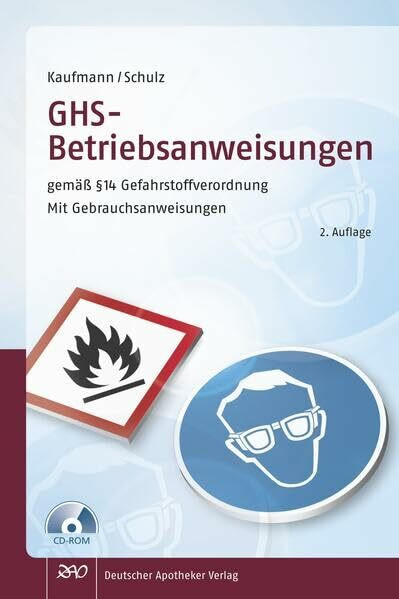 GHS - Betriebsanweisung gemäß §14 Gefahrstoffverordnung mit Gebrauchsanweisungen + CD-ROM