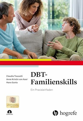 DBT-Familienskills: Ein Praxisleitfaden