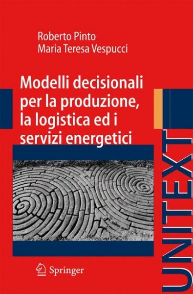 Modelli decisionali per la produzione, la logistica ed i servizi energetici